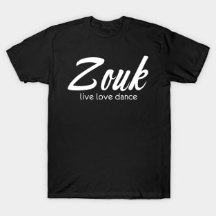 Zouk Live Love Dance T-Shirt